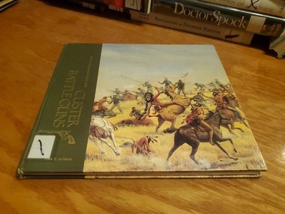 Custer Battle Guns by John S. du Mont 1988 Revised, Expanded HC