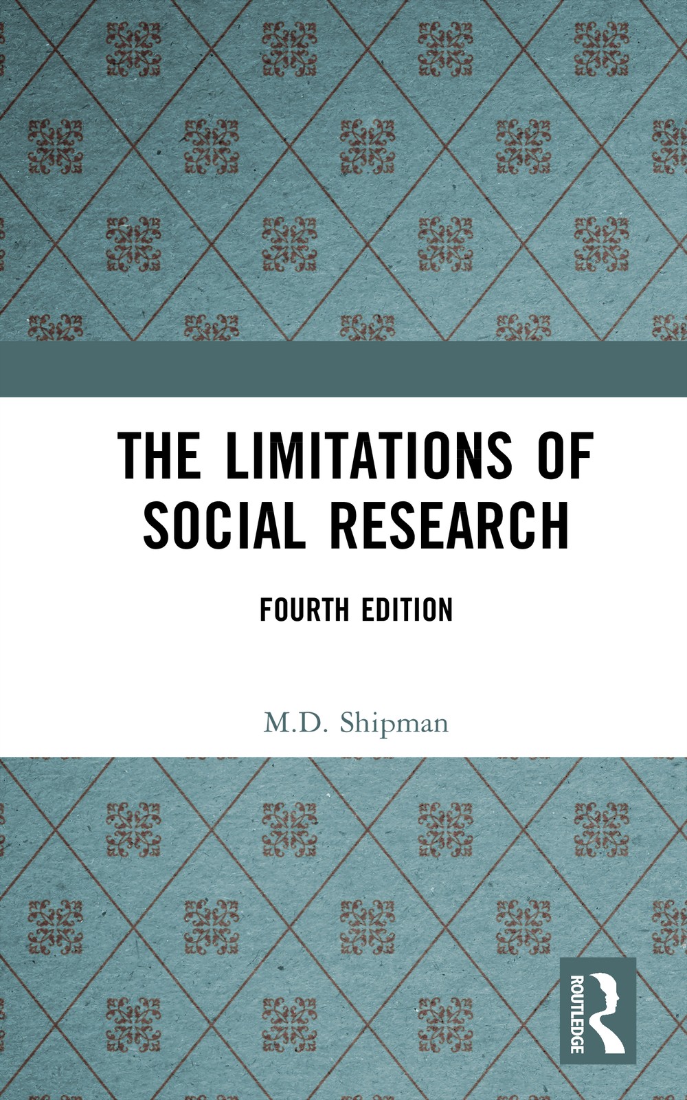 Limitations of Social Research - 4th Edition