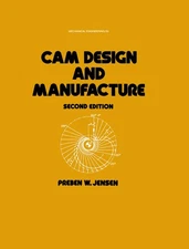 Cam Design and Manufacture, Second Edition: With Cam Design Software for the...