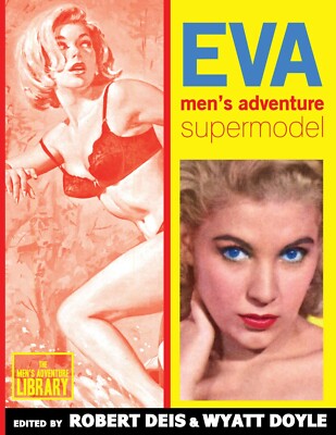 EVA: MEN S ADVENTURE SUPERMODEL by actress/model Eva Lynd - New Softcover