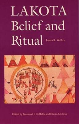 #ad Lakota Belief and Ritual Paperback By Walker James R. VERY GOOD $4.71