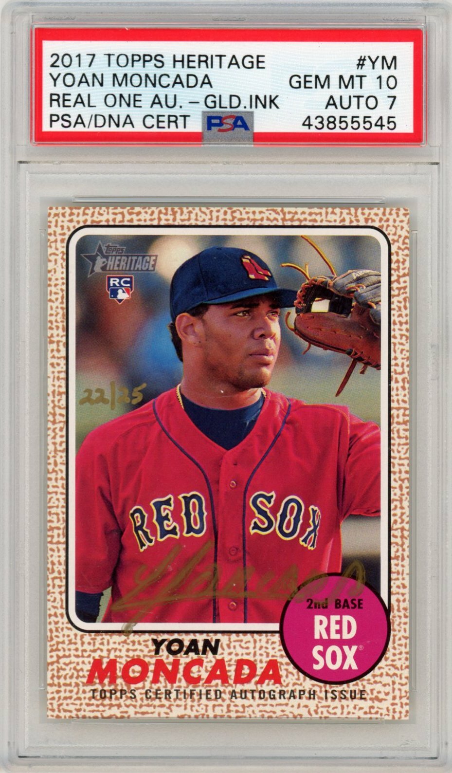 2017 Topps Heritage Yoan Moncada Rookie Real One Gold Auto RC /25 PSA 10