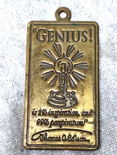 Thomas Edison Solid Brass Pendant Genius Inspiration Perspiration 2.5" x 1.25"