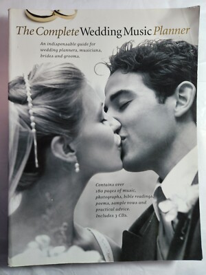 THE COMPLETE WEDDING PLANNER - WEDDING MUSIC, READINGS, POEMS, VOWS + 3 x CDs