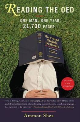 Reading the OED: One Man, One Year, 21,730 Pages - Paperback - GOOD