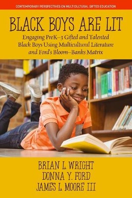 Black Boys are Lit by Brian L. Wright, Donna Y. Ford, James L... - 9781648027475