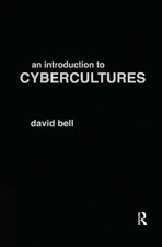 An Introduction to Cybercultures by David Bell (English) Hardcover Book