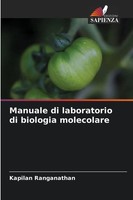 Manuale Di Laboratorio Di Biologia Molecolare Kapilan Ranganathan Taschenbuch
