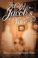 Mary Lou Plotts | The Old Jacob's Place | Taschenbuch | Englisch (2012)