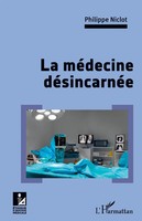 La MéDecine DéSincarnéE Niclot Philippe Taschenbuch Ethique et pratique médicale