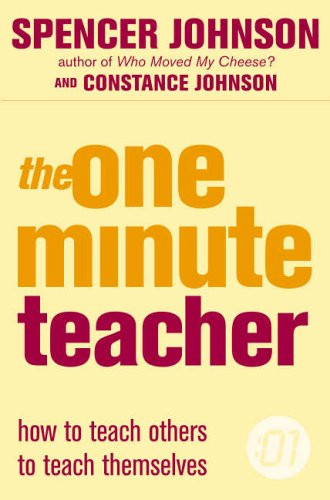 The One-Minute Teacher (The One Minute Manager)-Spencer Johnson