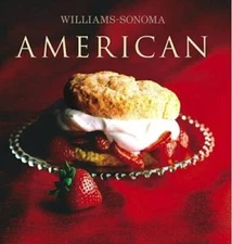 Williams-Sonoma Collection: American - Hardcover By Rodgers, Rick - VERY GOOD