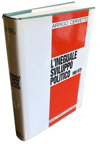 ARRIGO CERVETTO DIE UNGLEICHE POLITISCHE ENTWICKLUNG 1968-1979 KOMMUNISTISCHER KAMPF 1991 - Bild 3 von 24