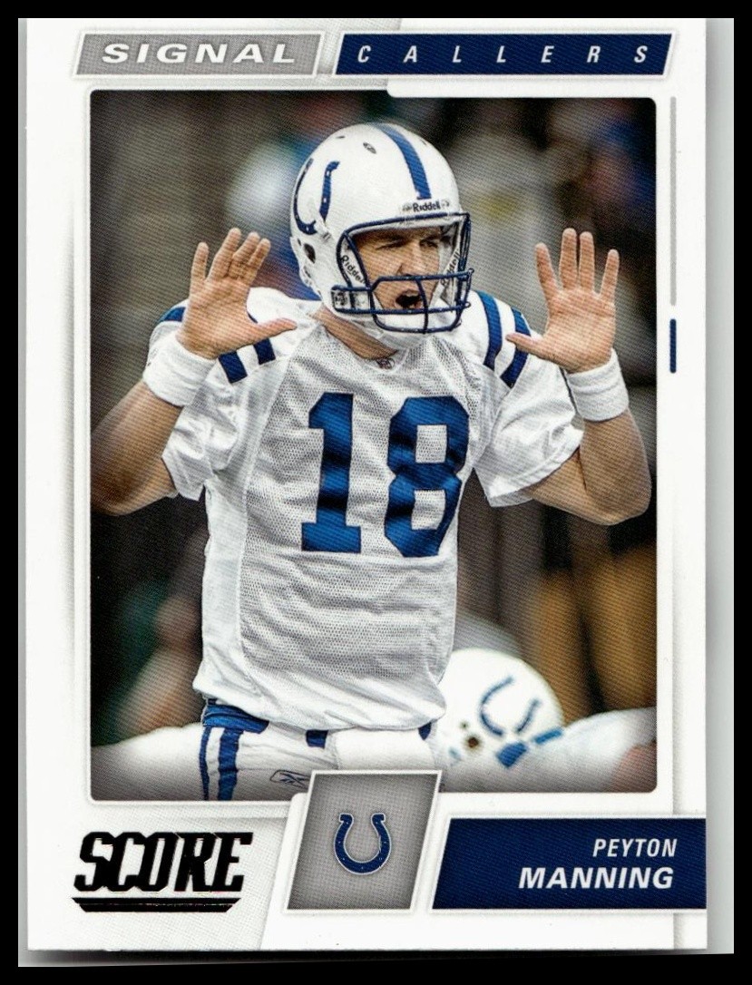 2017 Score #18 Peyton Manning Signal Callers