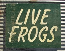 VINTAGE LIVE FROGS WOOD SIGN FARMHOUSE PRODUCE FROGLEGS FISH PRIMITIVE WOODEN