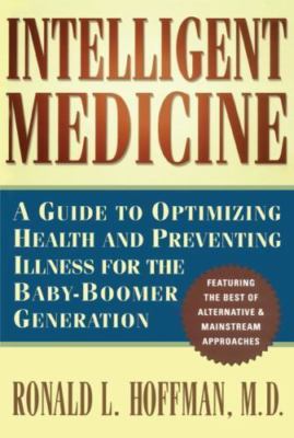 Intelligent Medicine : A Guide to Op- 9780684810829, paperback, Ronald L Hoffman