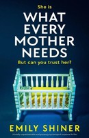 What Every Mother Needs Emily Shiner Taschenbuch Englisch 2025 Bookouture