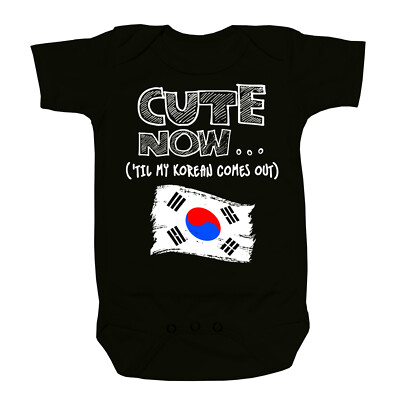 Cute Now... 'Til My Korean Comes Out Infant Baby South Flag Cotton Bodysuit