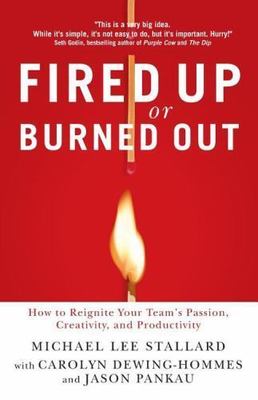Fired Up or Burned Out: How to Reignite Yo- 1595552812, paperback, Stallard, new