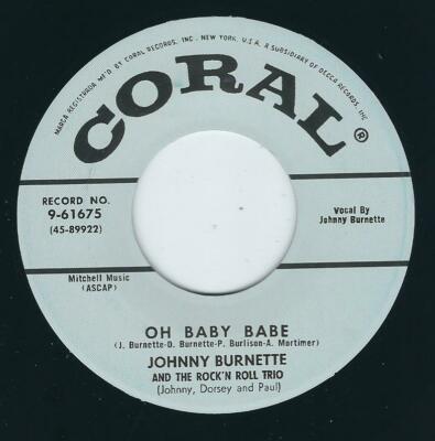 REPRO ROCKABILLY - Johnny Burnette Trio CORAL 61651 Oh baby baby / Tear it  up ♫ | eBay