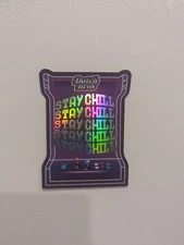 Dutch Bros Sticker Arcade Holographic Stay Chill - BENEFITS ANIMALS RESCUE