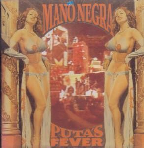 Mano Negra Puta's Fever CD Netherlands Virgin 1989 CDV2608