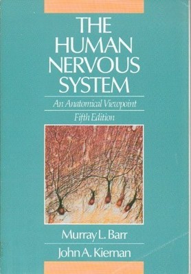 The Human Nervous System : An Anatomical Viewpoint,Murray L. Bar