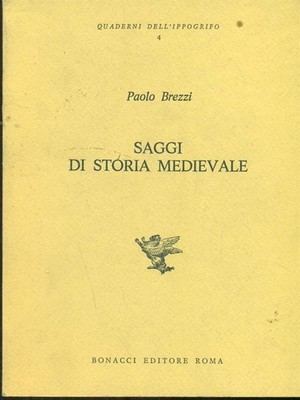 AUFSÄTZE DER MITTELALTERLICHEN GESCHICHTE MITTELALTERLICHE GESCHICHTE BREZZI, PAOLA BONACCI 1979