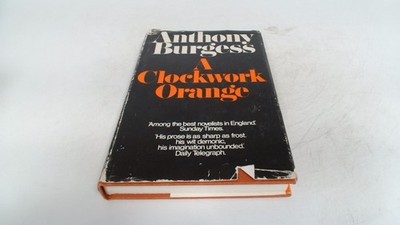 			A Clockwork Orange, Burgess, Anthony, William Heinemann Ltd, 1982		
