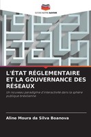 Aline Moura Da Silva Boanova | L'ÉTat RÉGlementaire Et La Gouvernance Des...
