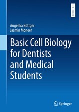 Basic Cell Biology for Dentists and Medical S...