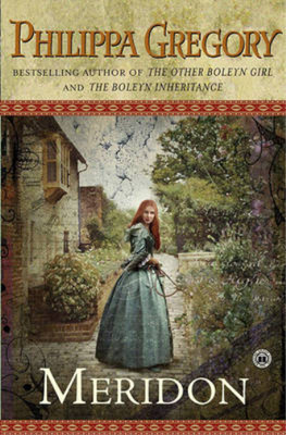 Meridon (The Wideacre Trilogy: Book 3), Philippa Gregory, gebraucht; sehr gutes Buch