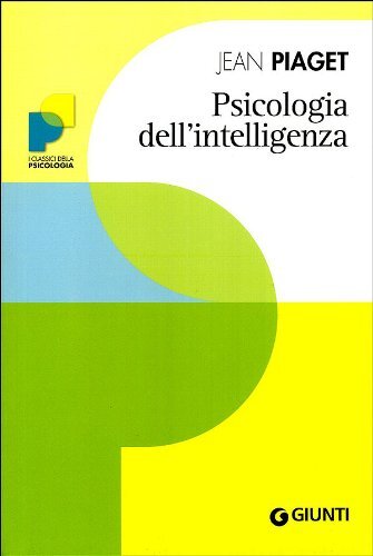 9788809742482 Psicologia dell'intelligenza - Jean Piaget,L. Mecacci