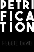 Petrification | Reggie David | Taschenbuch | Kartoniert / Broschiert | Englisch