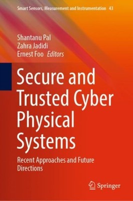Pal - Secure and Trusted Cyber Physical Systems   Recent Approaches an - X555z