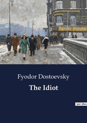 Fyodor Dostoevsky | The Idiot | Taschenbuch | Englisch (2023) | Paperback