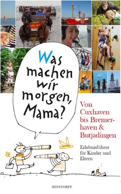 Thumbnail - was Machen Wir Morgen, Mama?"" Von Cuxhaven Bis Bremerhaven &