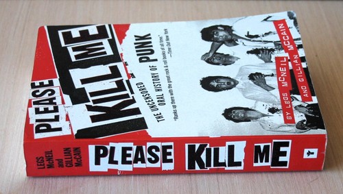 LEGS McNEIL 2006 trade paperback ORAL HISTORY PUNK Grove Press JUST KILL ME ex - Picture 2 of 7
