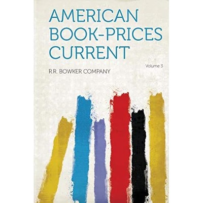 American Book-Prices Current Volume 3 -  NEW R. R. Bowker Co 2013