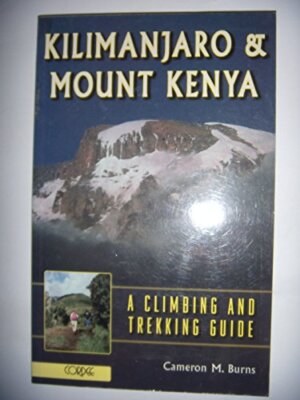 Kilimanjaro and Mount Kenya: A Climbing and Trekking Guide,Camer