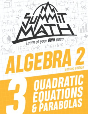 Summit Math Algebra 2 Buch 3: Quadratische Gleichungen und P - NEU Alex Joujan 2020