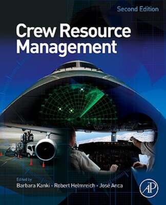 Crew Resource Management by Barbara G Kanki: Used