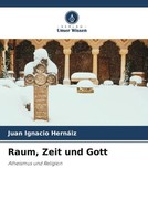 Juan Ignacio HernáIz | Raum, Zeit Und Gott | Taschenbuch | Deutsch (2022)