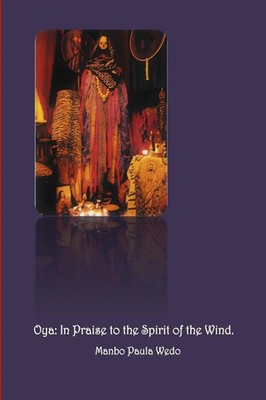 Oya In Praise to the Spirit of the Wind Manbo Paula Wedo Taschenbuch Englisch