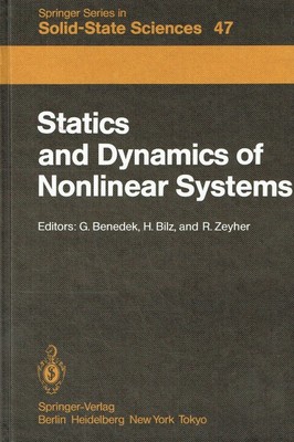 - Statics and Dynamics of Nonlinear Systems: Proceedings of a Workshop at the Et