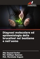 Diagnosi Molecolare Ed Epidemiologia Della Brucellosi Nel Bestiame E Nell'uomo M