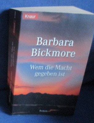 Wem die Macht gegeben ist, Barbara Bickmore