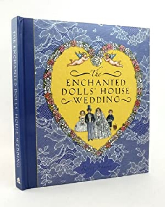 The ENCHANTED DOLLS' HOUSE WEDDING - Robyn Johnson - NEW HB