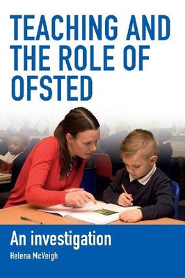 Helena McVeigh Teaching and the Role of Ofsted (Paperback) (UK IMPORT)