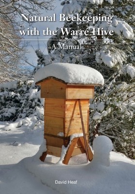 Natural Beekeeping with the Warre Hive by David Heaf PAPERBACK 9781908904386